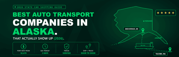 Proven Alaska Auto Transport Companies That Won’t Ghost You